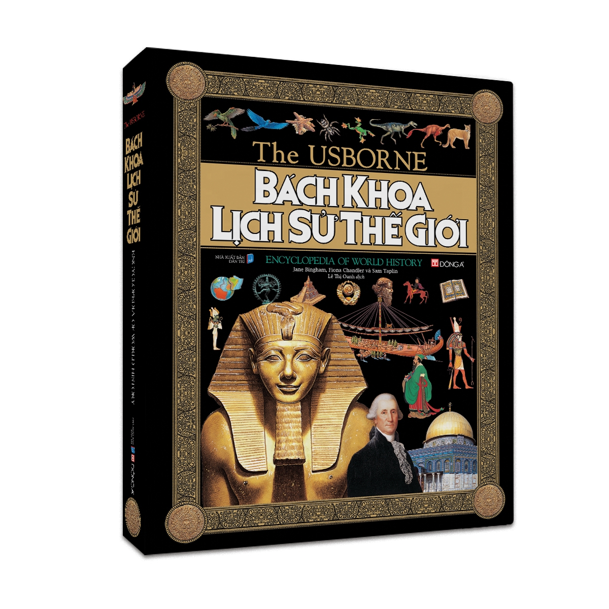 the usborne: bách khoa lịch sử thế giới - encyclopedia of world history