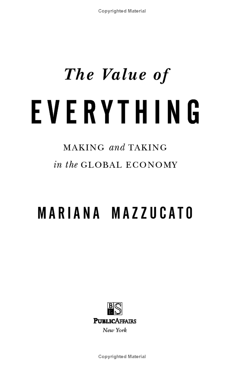 the value of everything: making and taking in the global economy