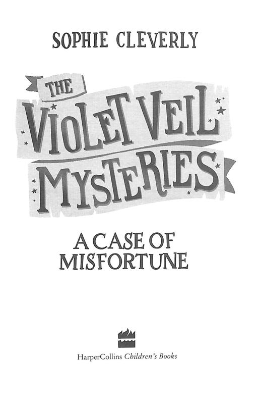 the violet veil mysteries 2: a case of misfortune