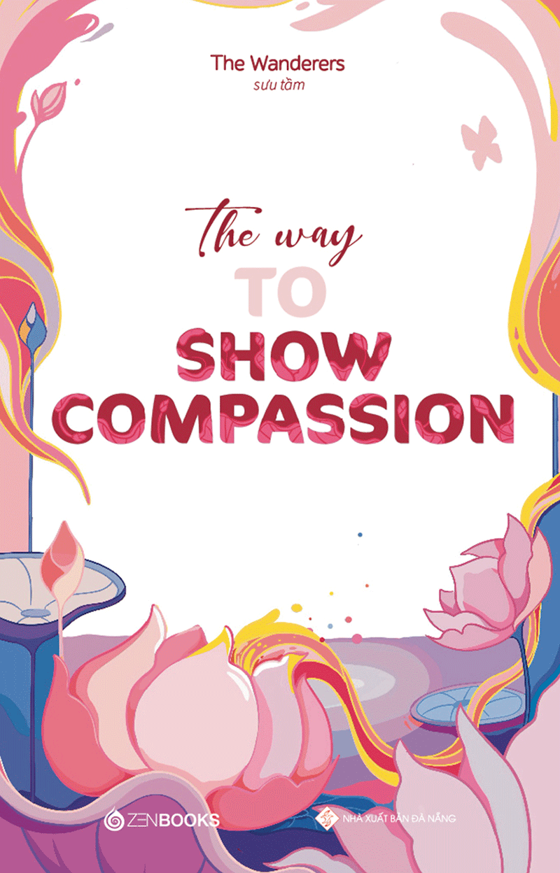 the way to show compassion (song ngữ anh - việt)