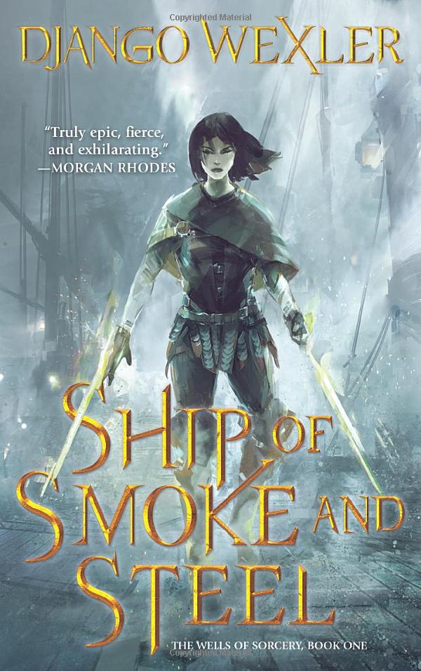 the wells of sorcery book 1: ship of smoke and steel