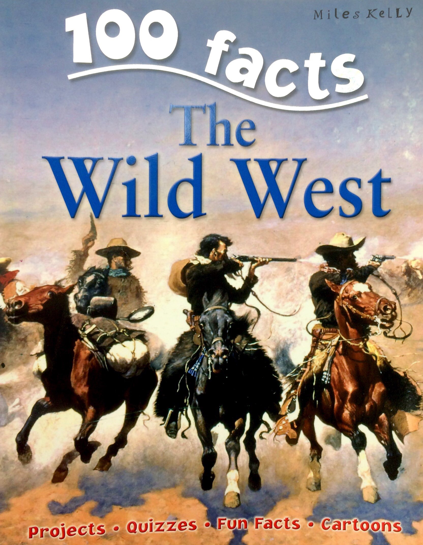 the wild west (100 facts)