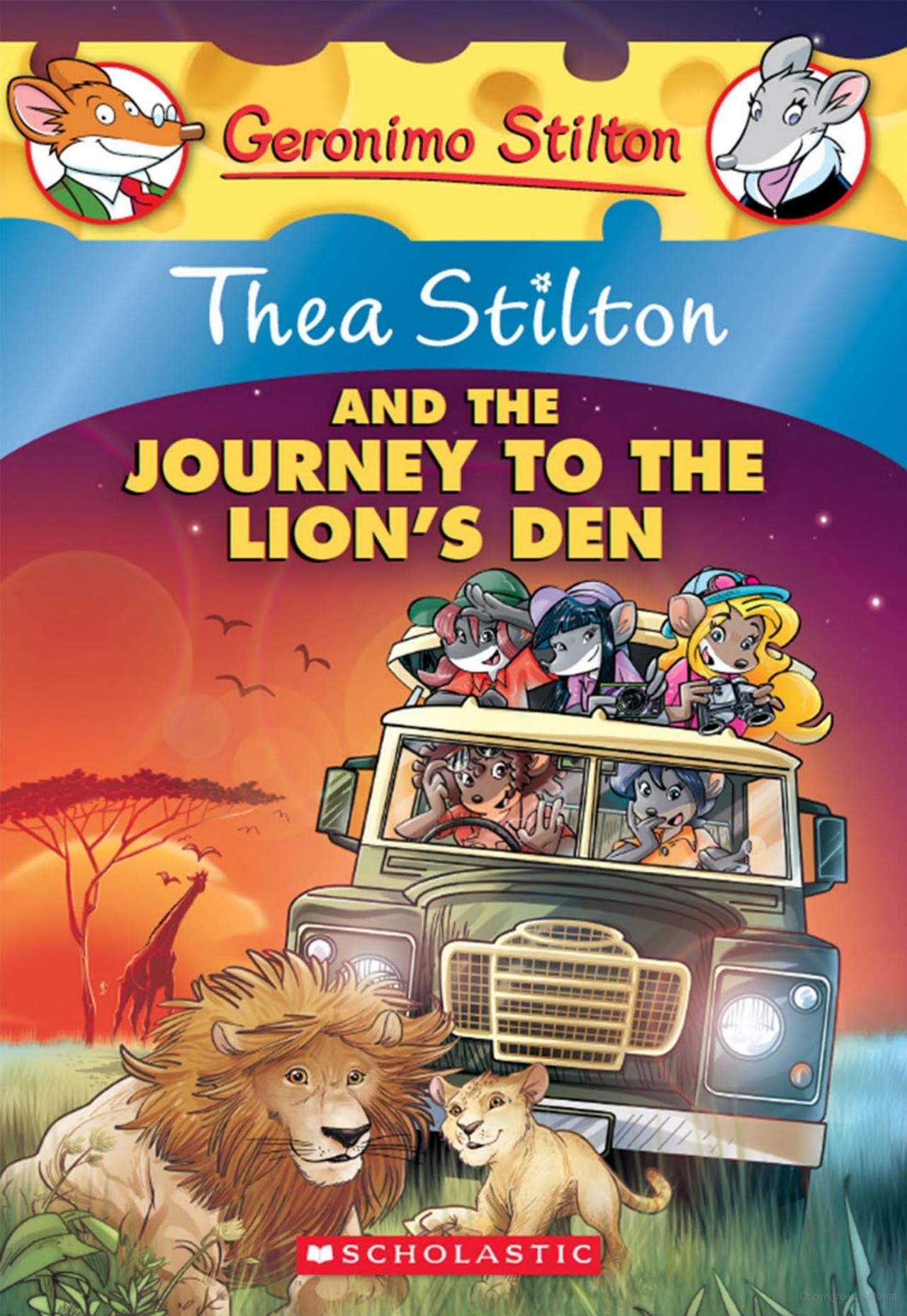 thea stilton - book 17 - thea stilton and the journey to the lion's den