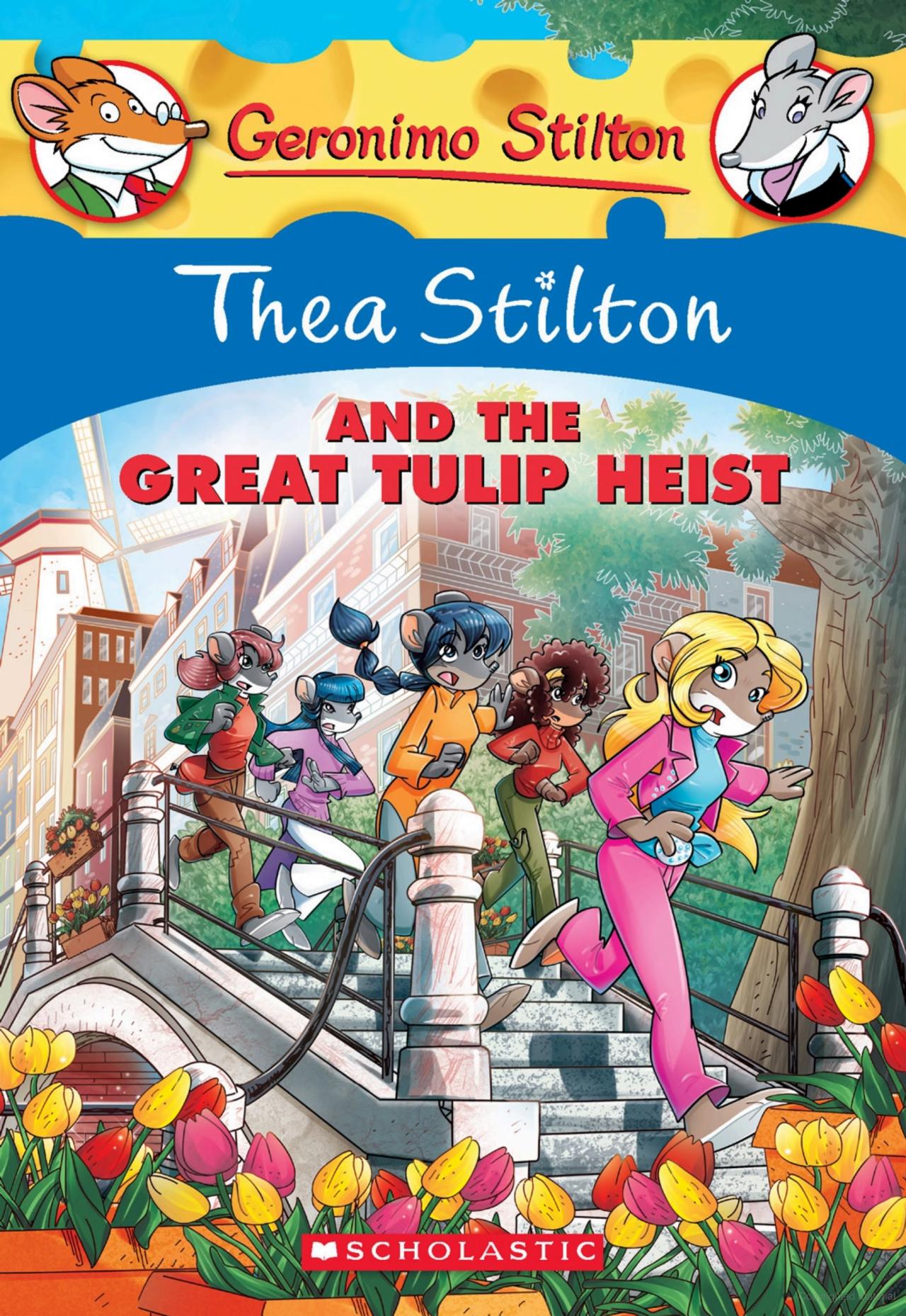 thea stilton - book 18 - thea stilton and the great tulip heist