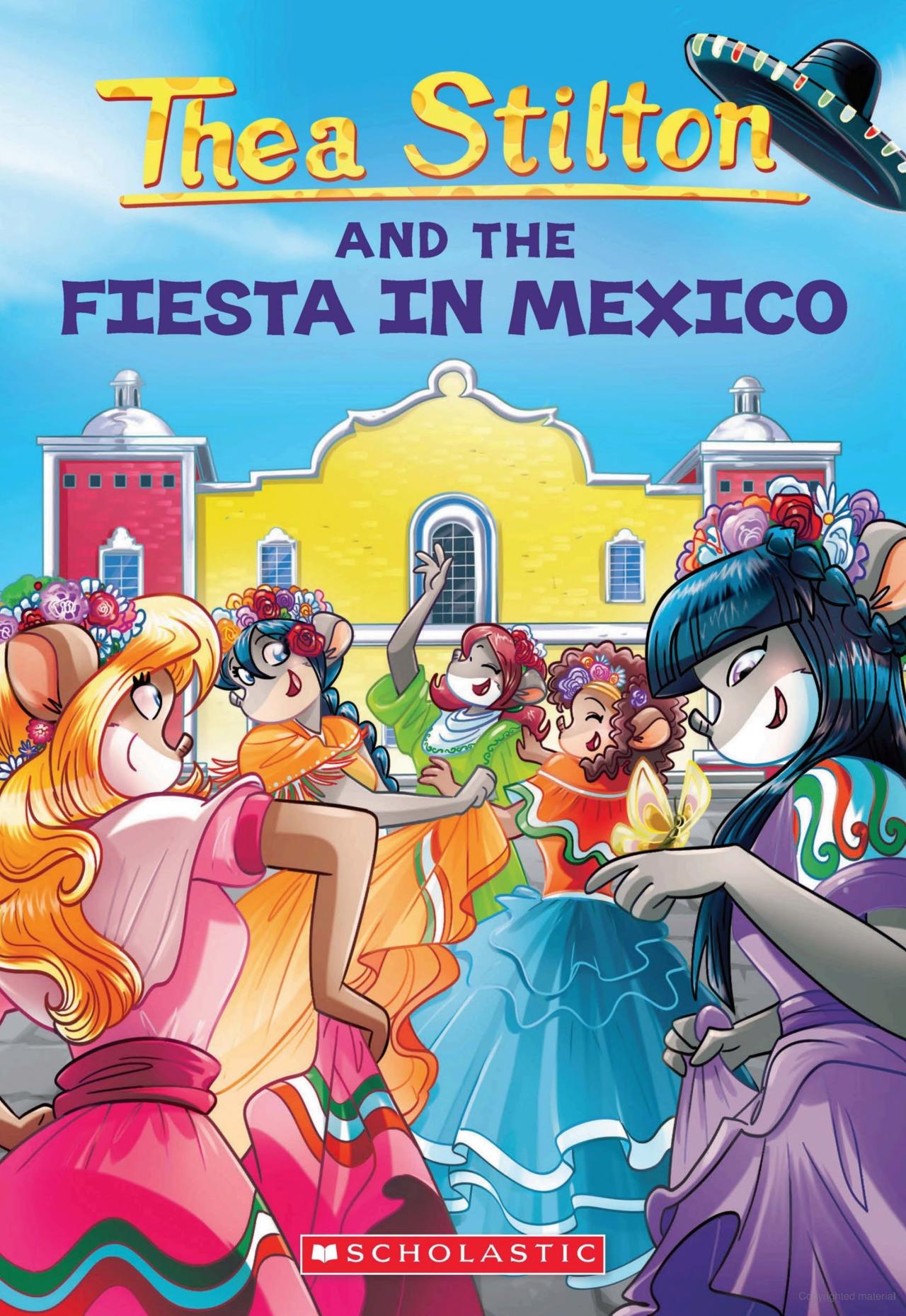 thea stilton - book 35 - thea stilton and the fiesta in mexico