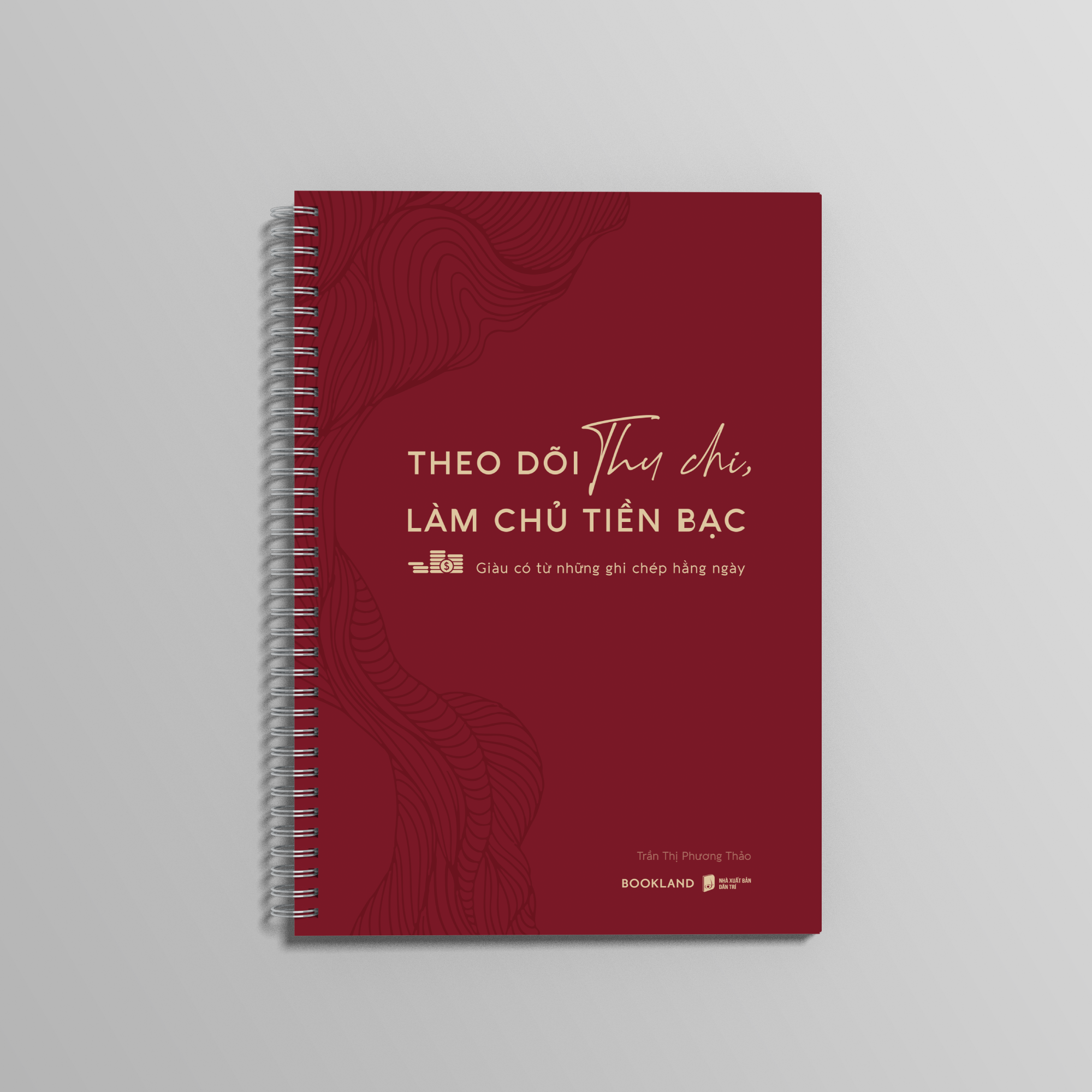 Theo Doi Thu Chi, Lam Chu Tien Bac - Giau Co Tu Nhung Ghi Chep Hang Ngay - Tang Kem Sticker