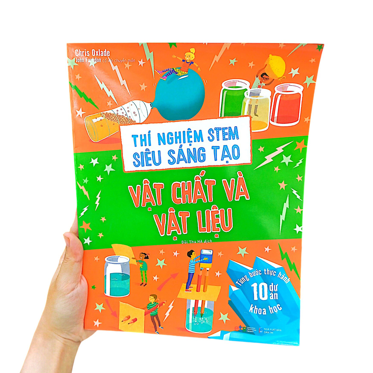 thí nghiệm stem siêu sáng tạo: vật chất và vật liệu