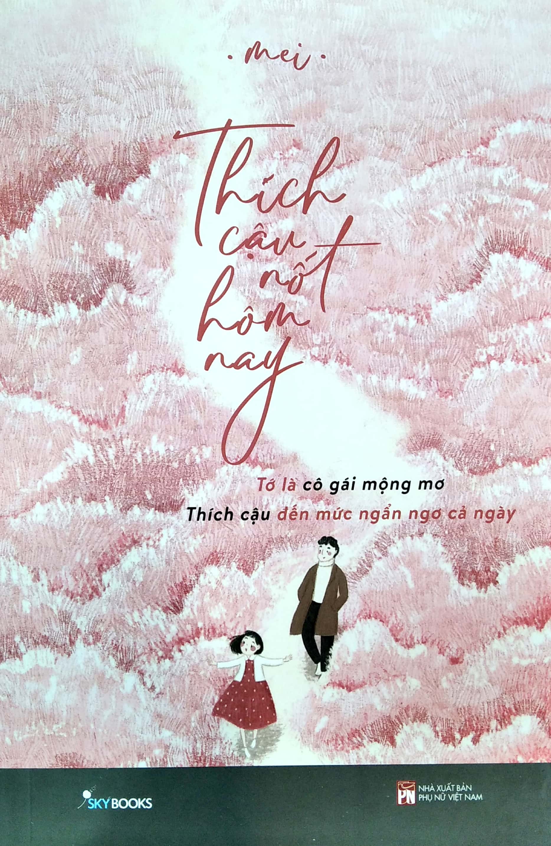 thích cậu nốt hôm nay