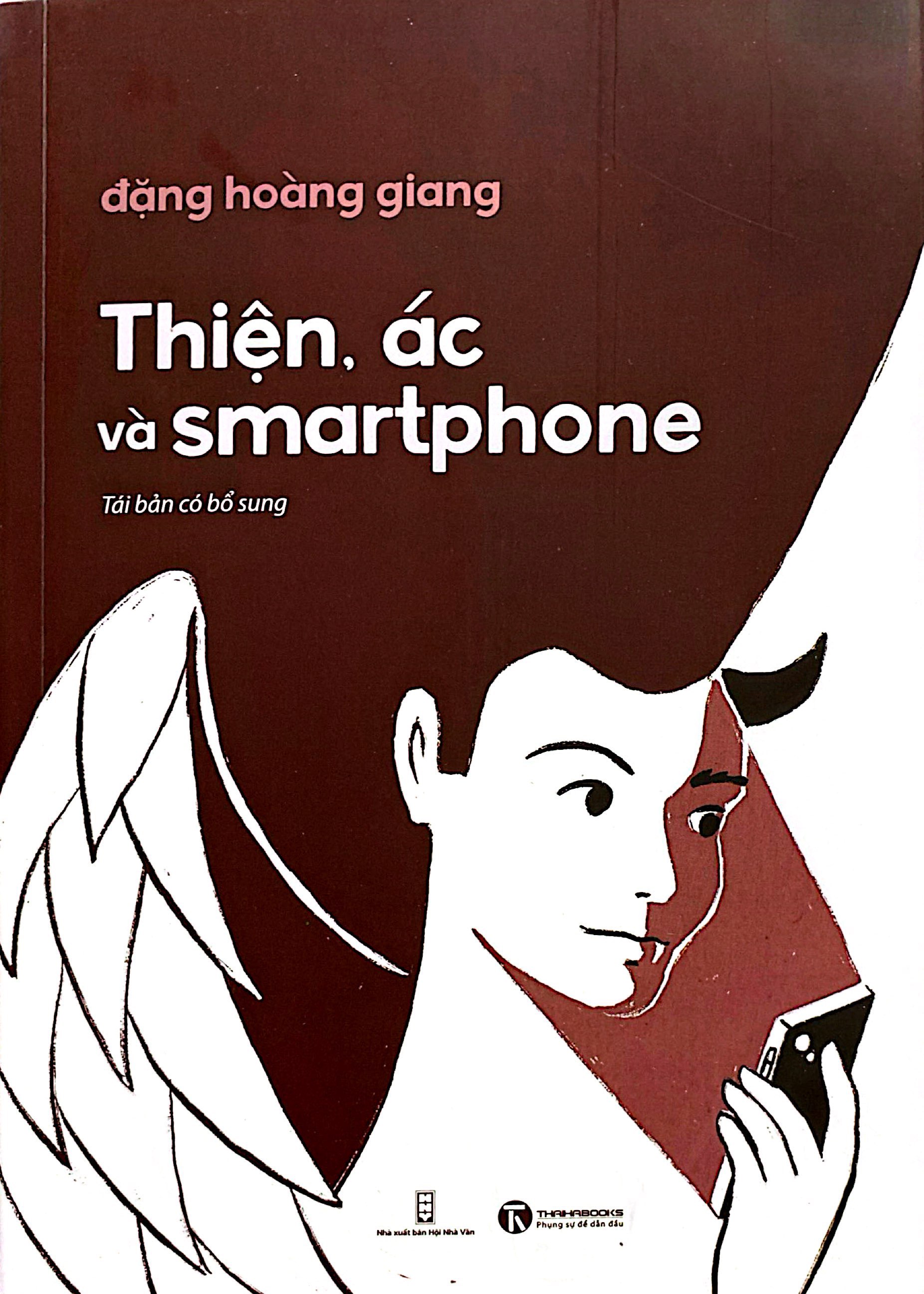 thiện, ác và smartphone (tái bản 2024)
