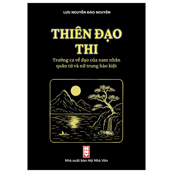 Thien Dao Thi - Cam Nang Ve Dao Cua Nam Nhan Quan Tu Va Nu Trung Hao Kiet