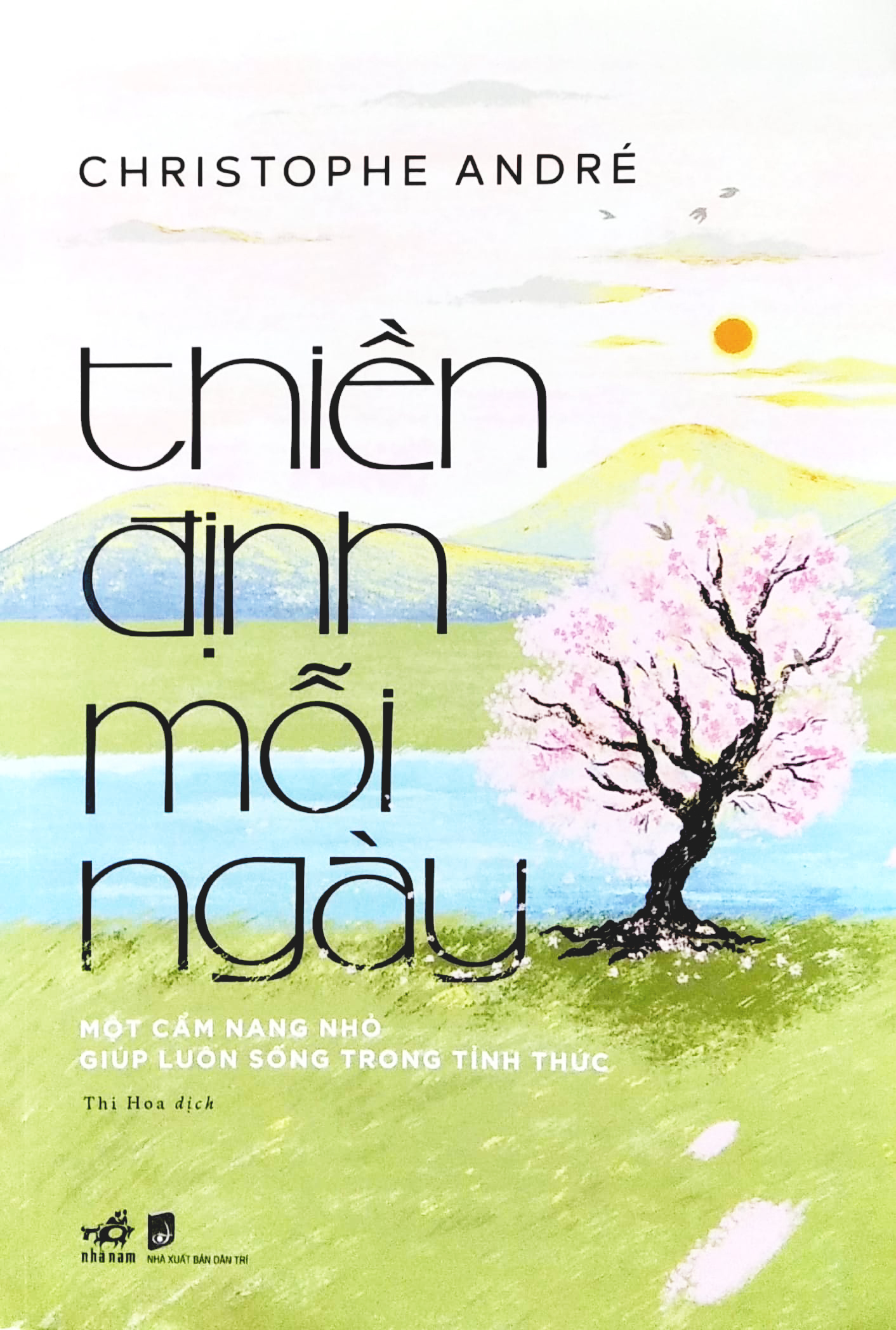 thiền định mỗi ngày - một cẩm nang nhỏ giúp luôn sống trong tỉnh thức