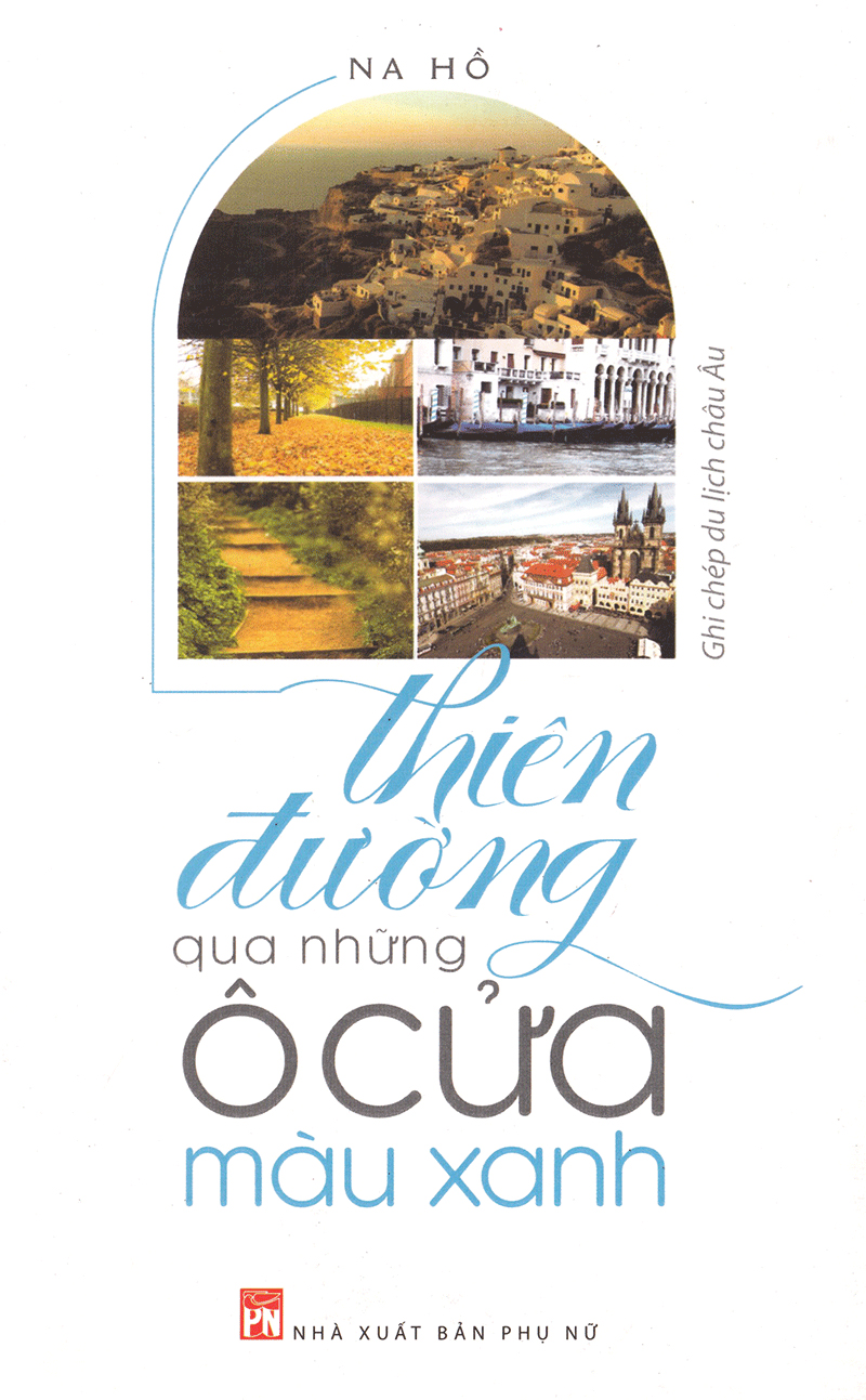 thiên đường qua những ô cửa màu xanh