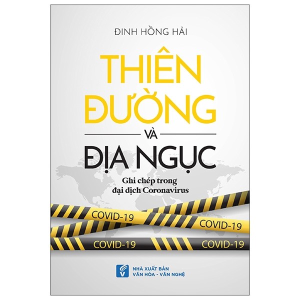 Thien Duong Va Dia Nguc (Ghi Chep Trong Dai Dich Coronavirus)
