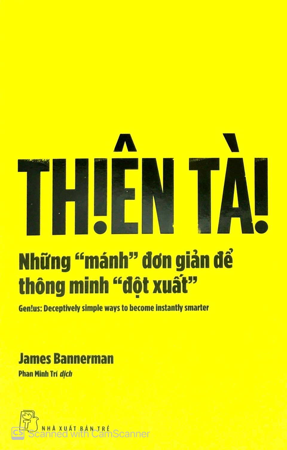 thiên tài - những "mánh" đơn giản để thông minh "đột xuất"