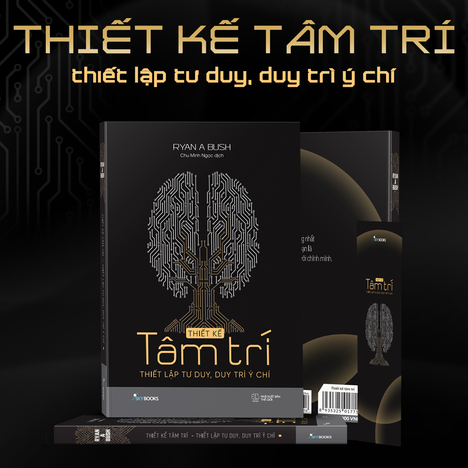 thiết kế tâm trí - thiết lập tư duy, duy trì ý chí