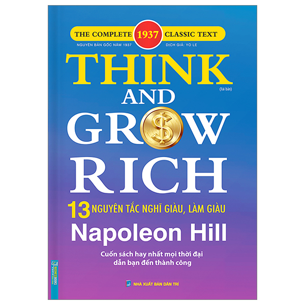think and grow rich - 13 nguyên tắc nghĩ giàu, làm giàu - bìa cứng