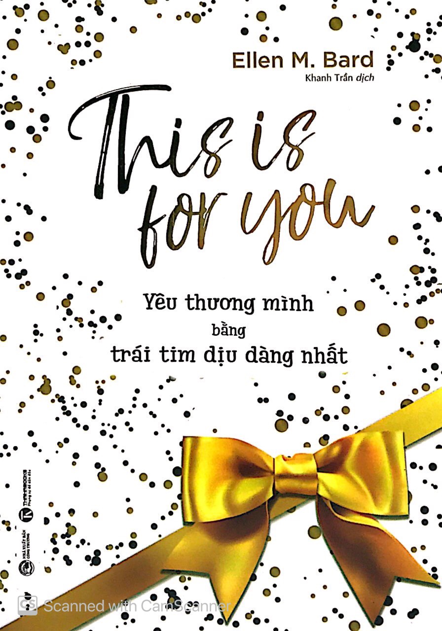 this is for you - yêu thương mình bằng trái tim dịu dàng nhất
