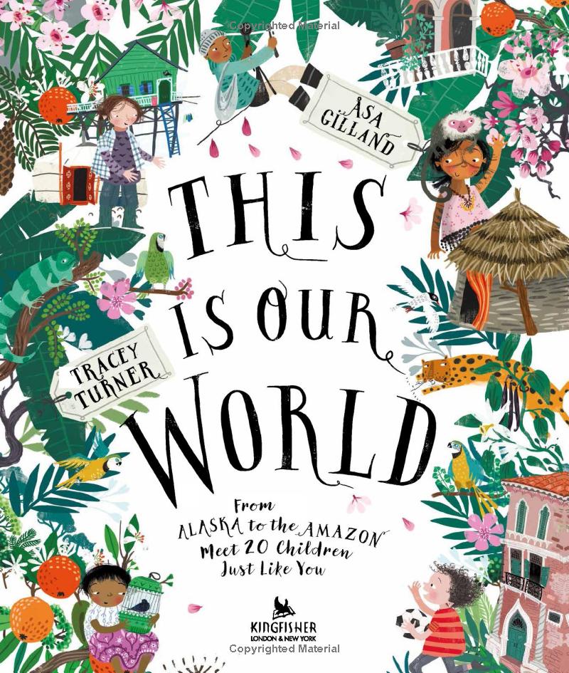 this is our world: from alaska to the amazon - meet 20 children just like you