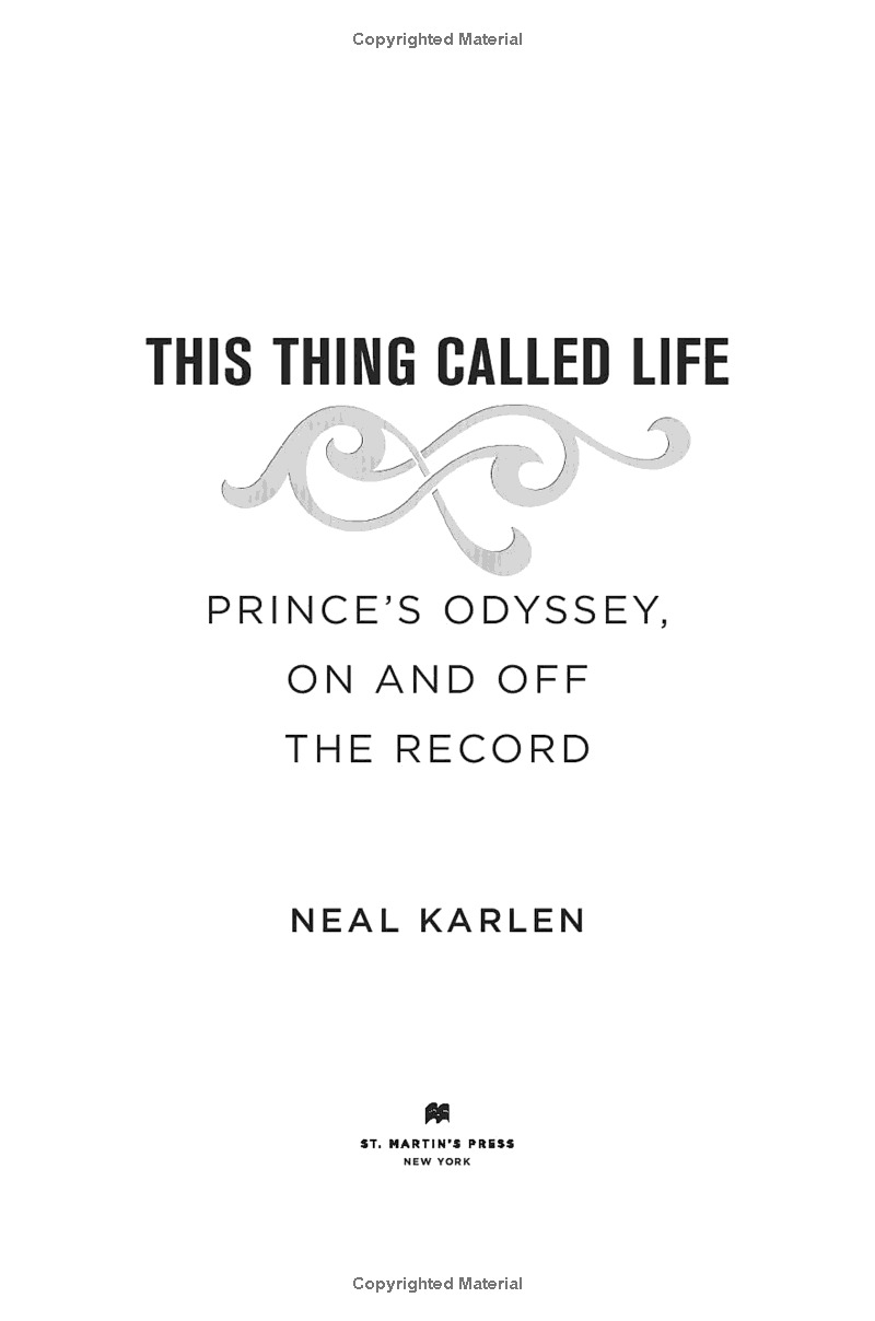 this thing called life: prince's odyssey, on + off the record