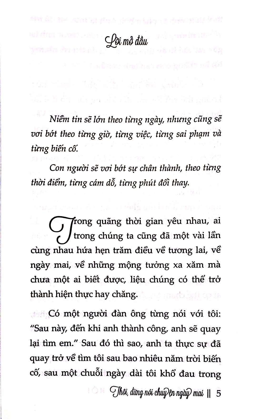 thôi, đừng nói chuyện ngày mai