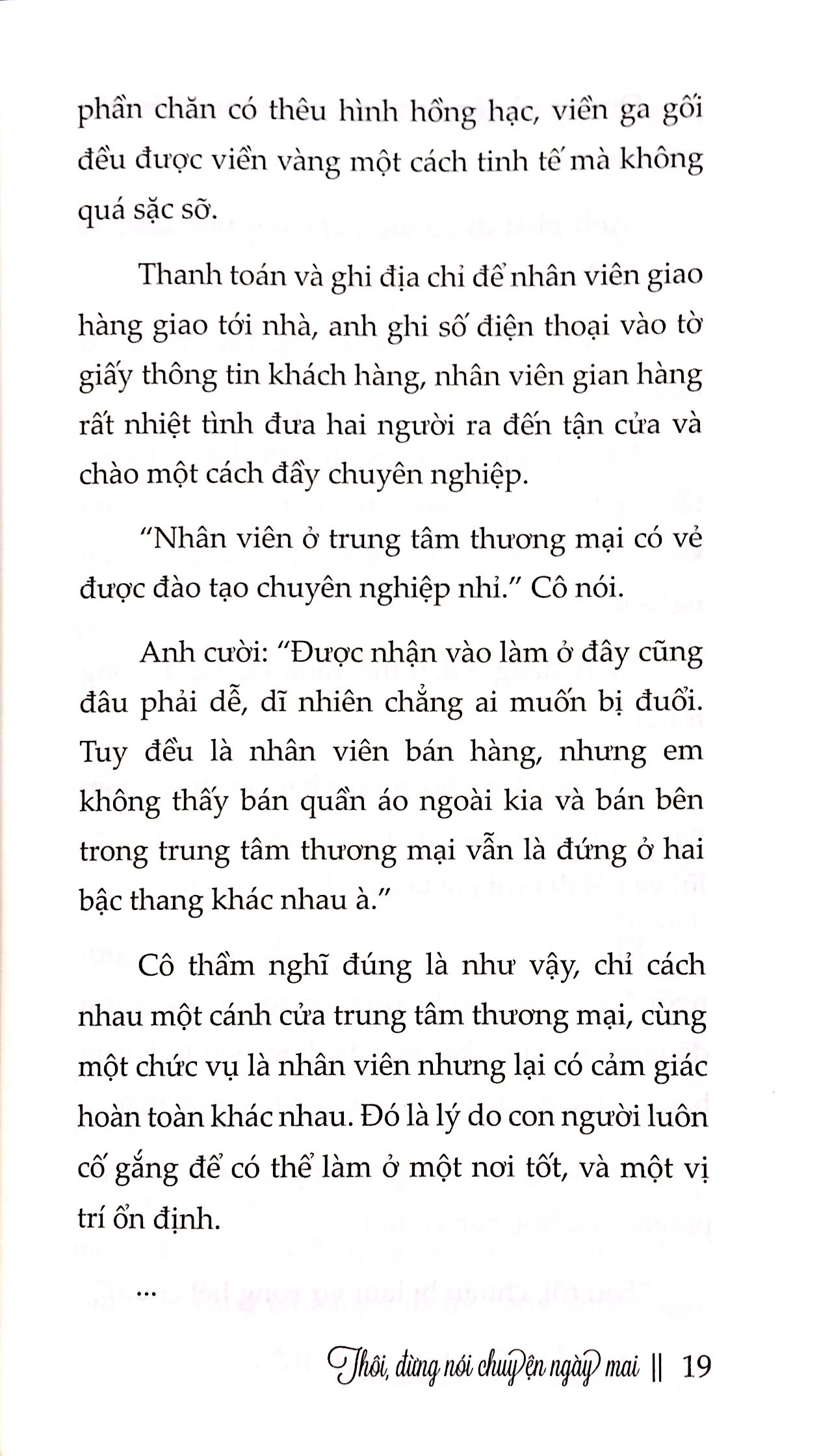 thôi, đừng nói chuyện ngày mai