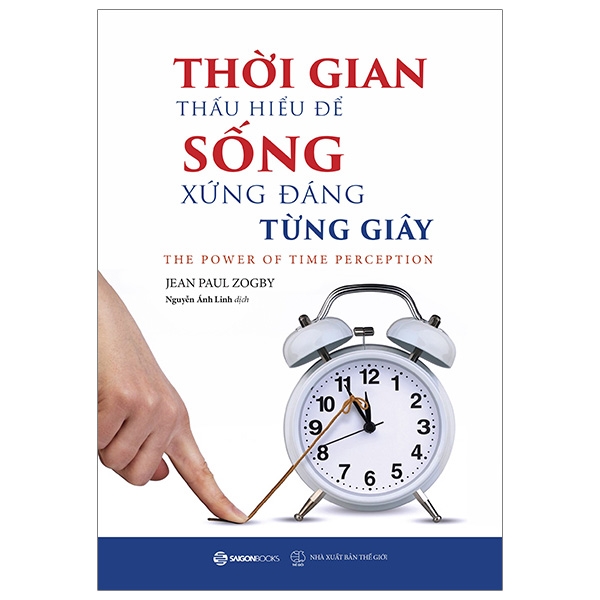 thời gian - thấu hiểu để sống xứng đáng từng giây