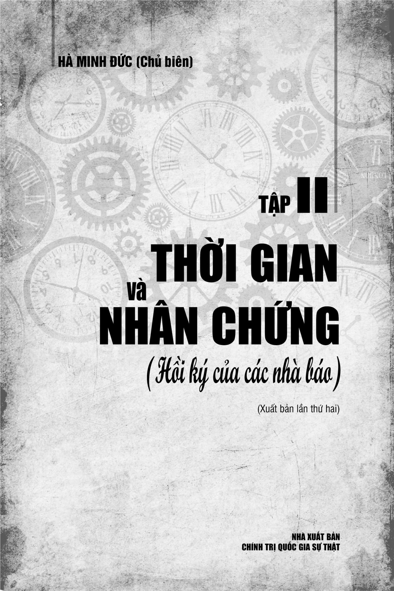 thời gian và nhân chứng - hồi ký của các nhà báo - tập ii