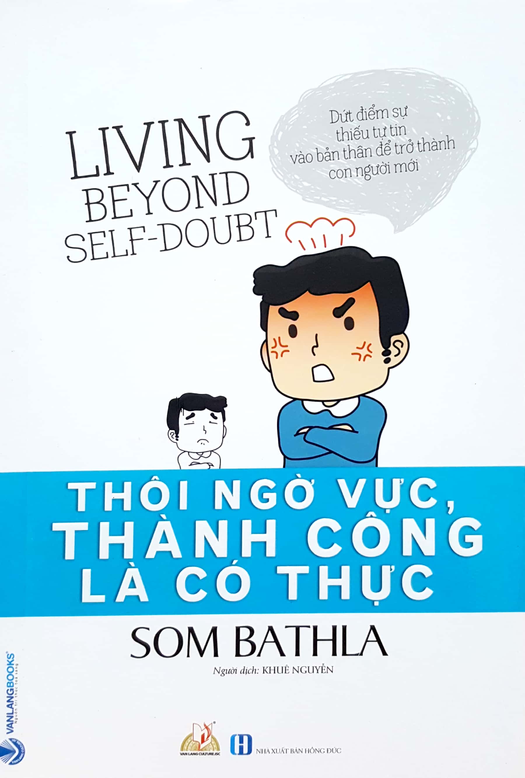 thôi ngờ vực, thành công là có thực