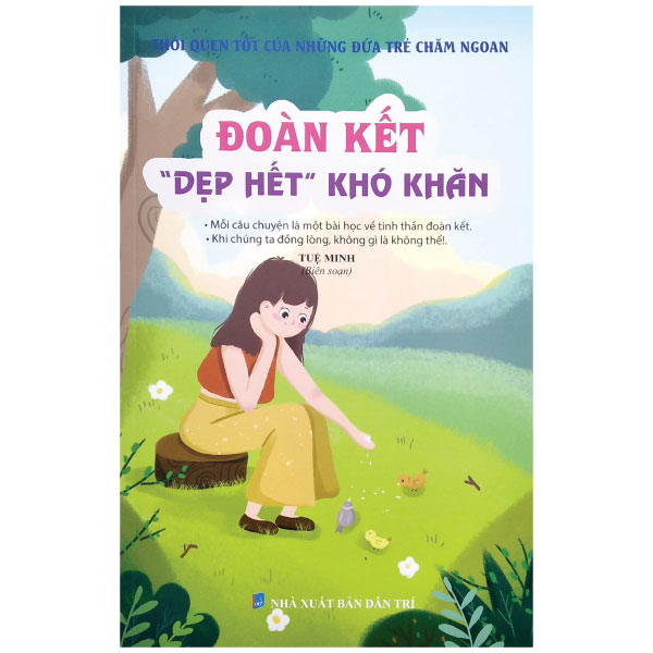 thói quen tốt của những đứa trẻ chăm ngoan - đoàn kết "dẹp hết" khó khăn