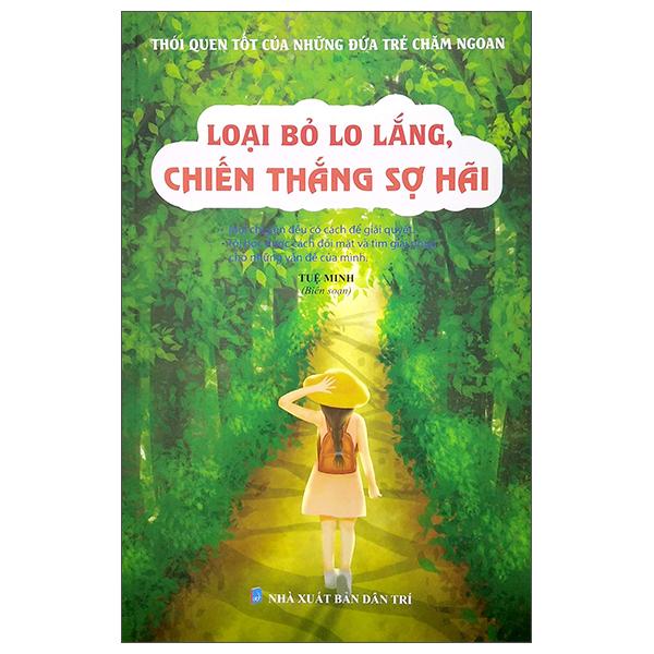 thói quen tốt của những đứa trẻ chăm ngoan - loại bỏ lo lắng, chiến thắng sợ hãi