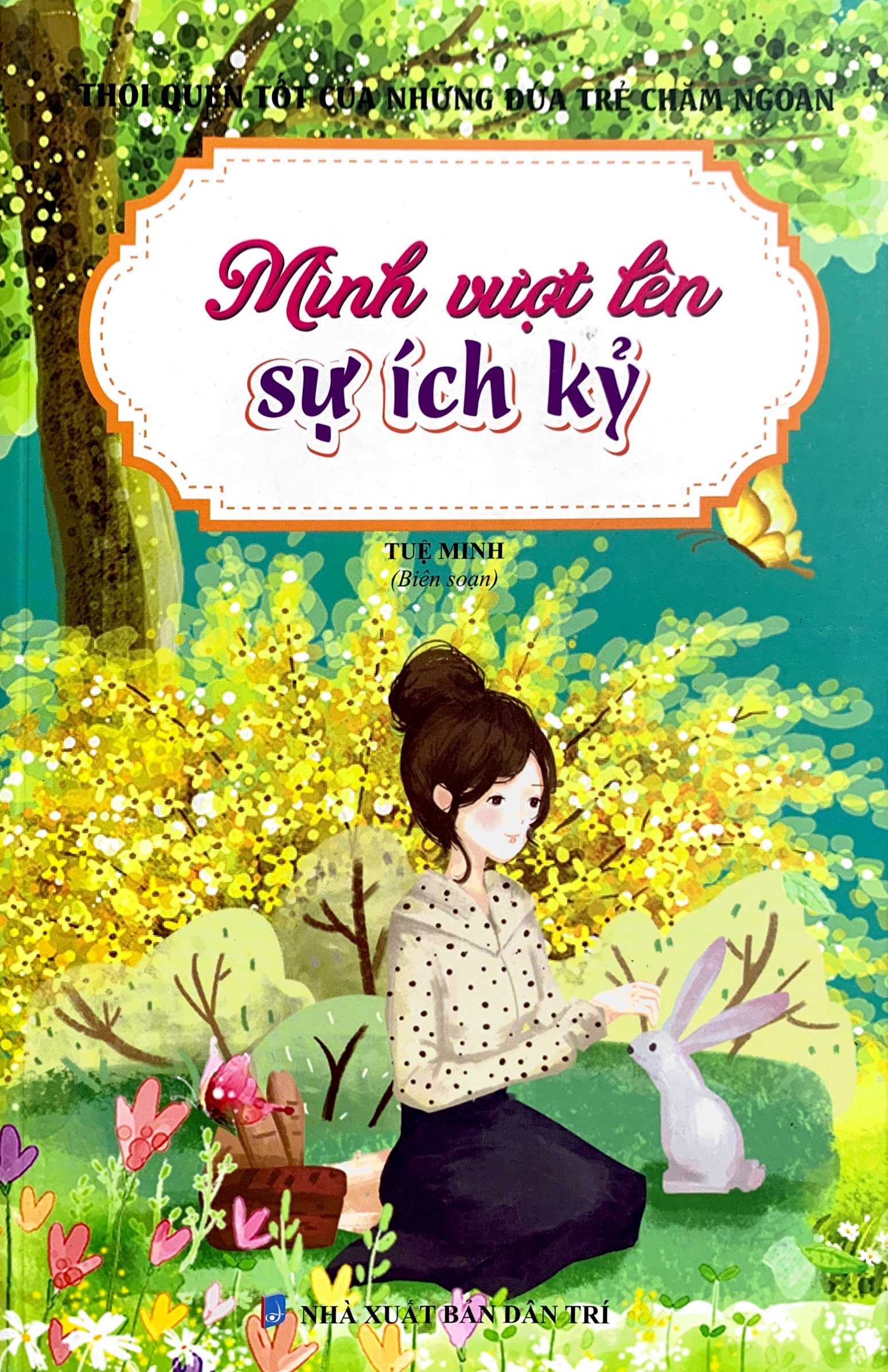 thói quen tốt của những đứa trẻ chăm ngoan - mình vượt lên sự ích kỷ