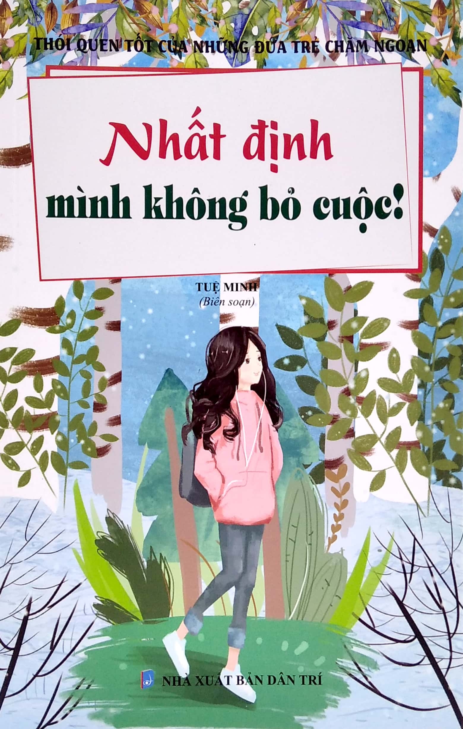 thói quen tốt của những đứa trẻ chăm ngoan - nhất định mình không bỏ cuộc