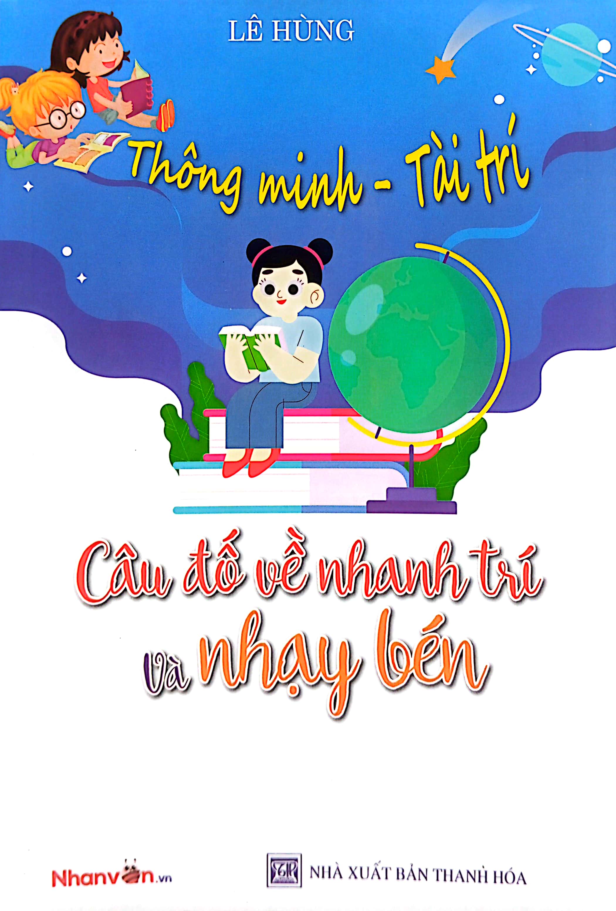 thông minh - tài trí: câu đố về nhanh trí và nhạy bén