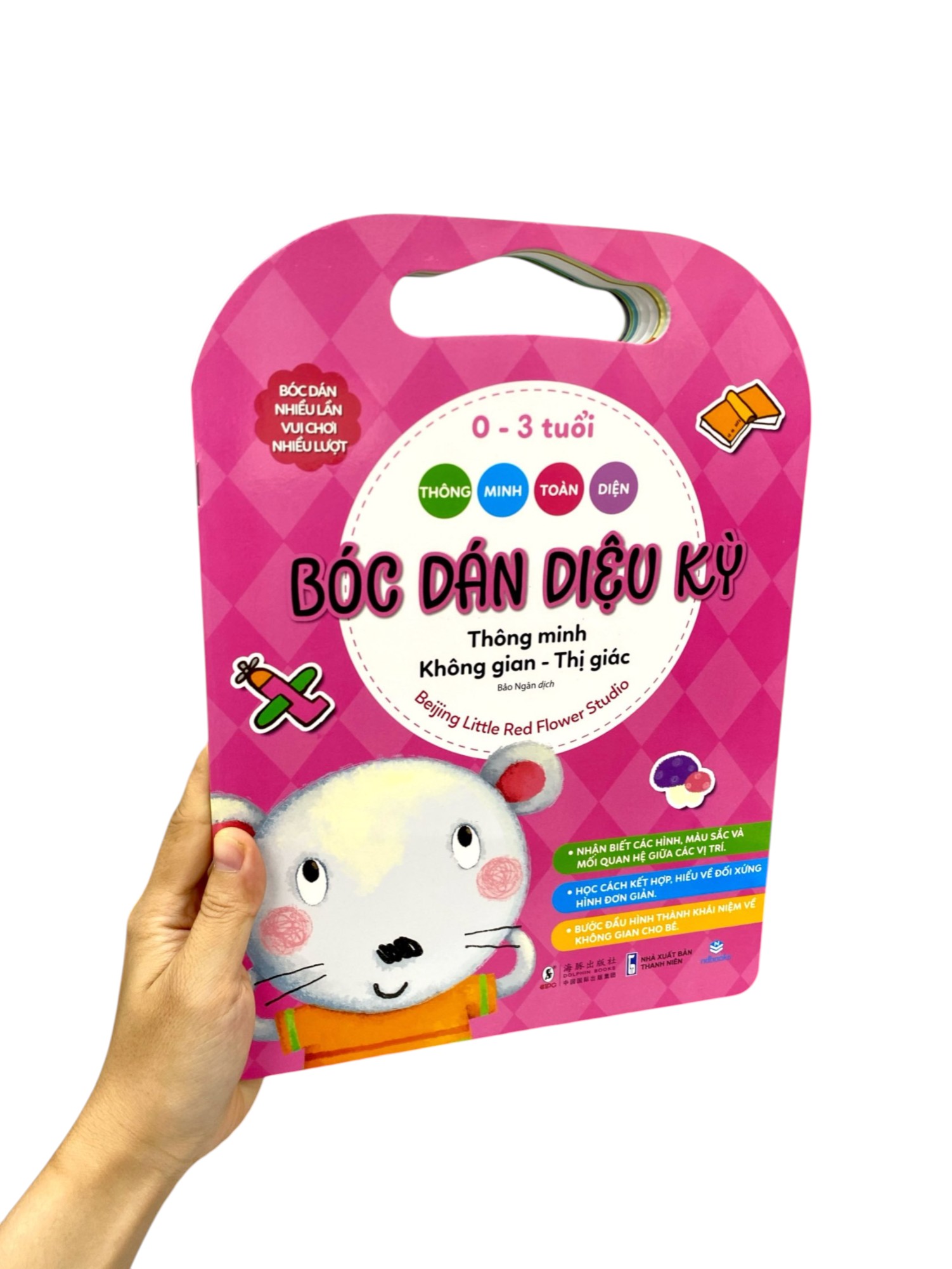 Thong Minh Toan Dien - Boc Dan Dieu Ky - 0-3 Tuoi - Thong Minh Khong Gian-Thi Giac