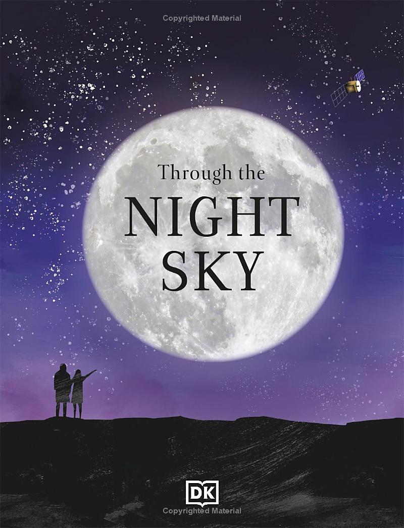 through the night sky: a collection of amazing adventures under the stars