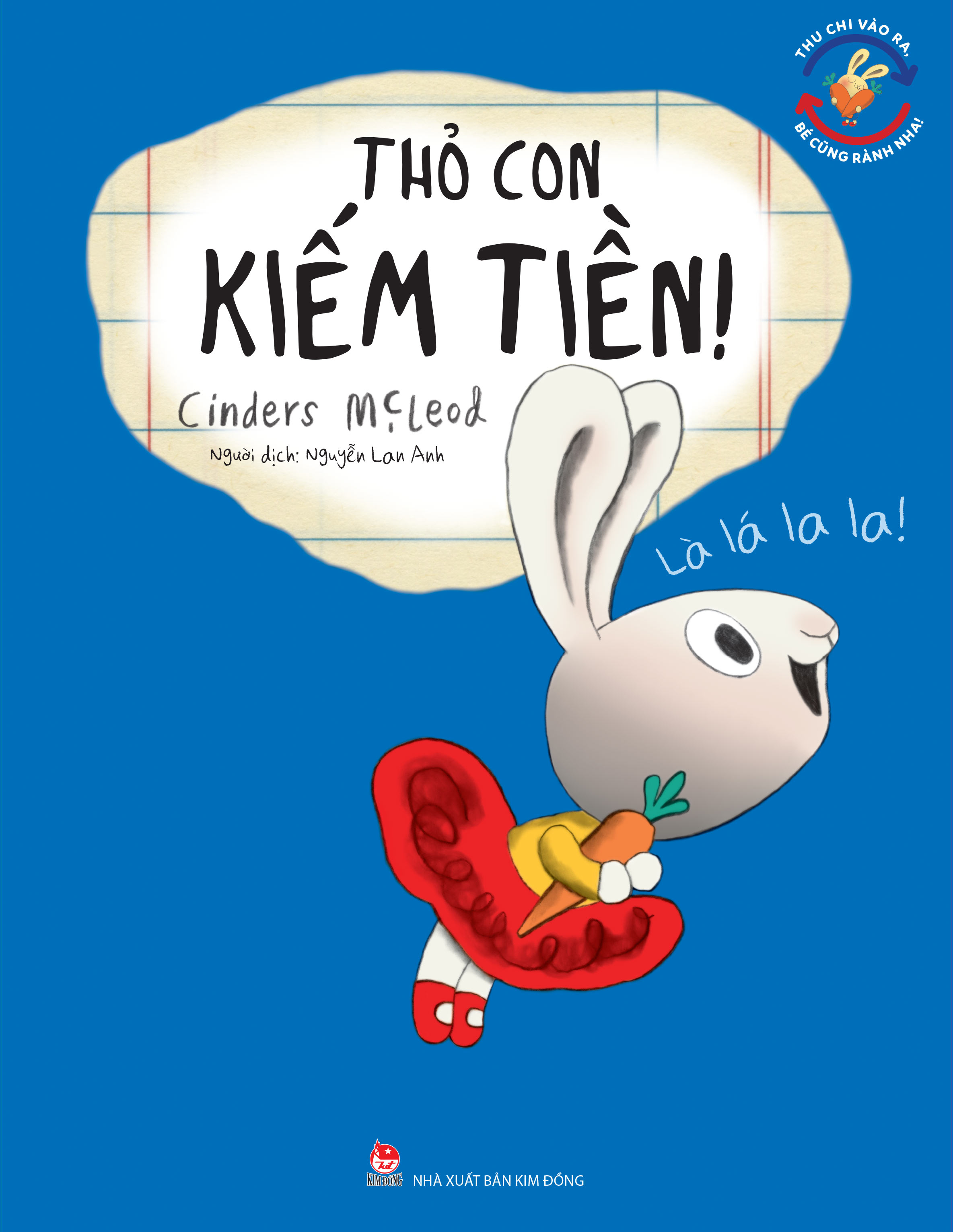 Thu Chi Vao Ra, Be Cung Ranh Nha! - Tho Con Kiem Tien