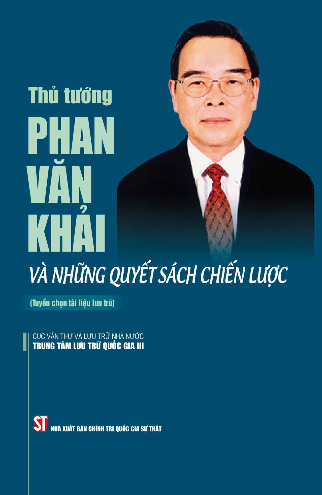 thủ tướng phan văn khải và những quyết sách chiến lược