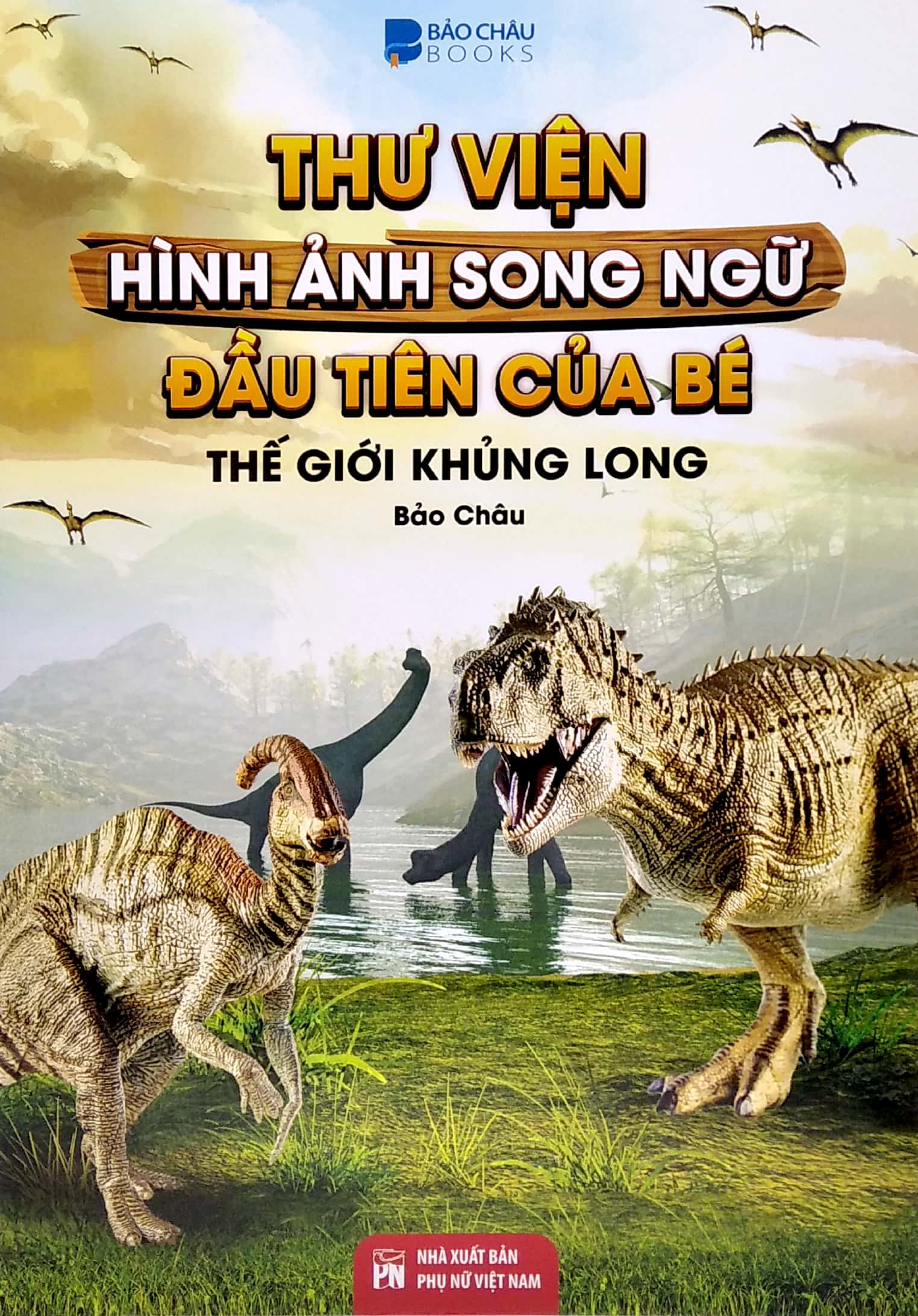 thư viện hình ảnh song ngữ đầu tiên của bé - thế giới khủng long