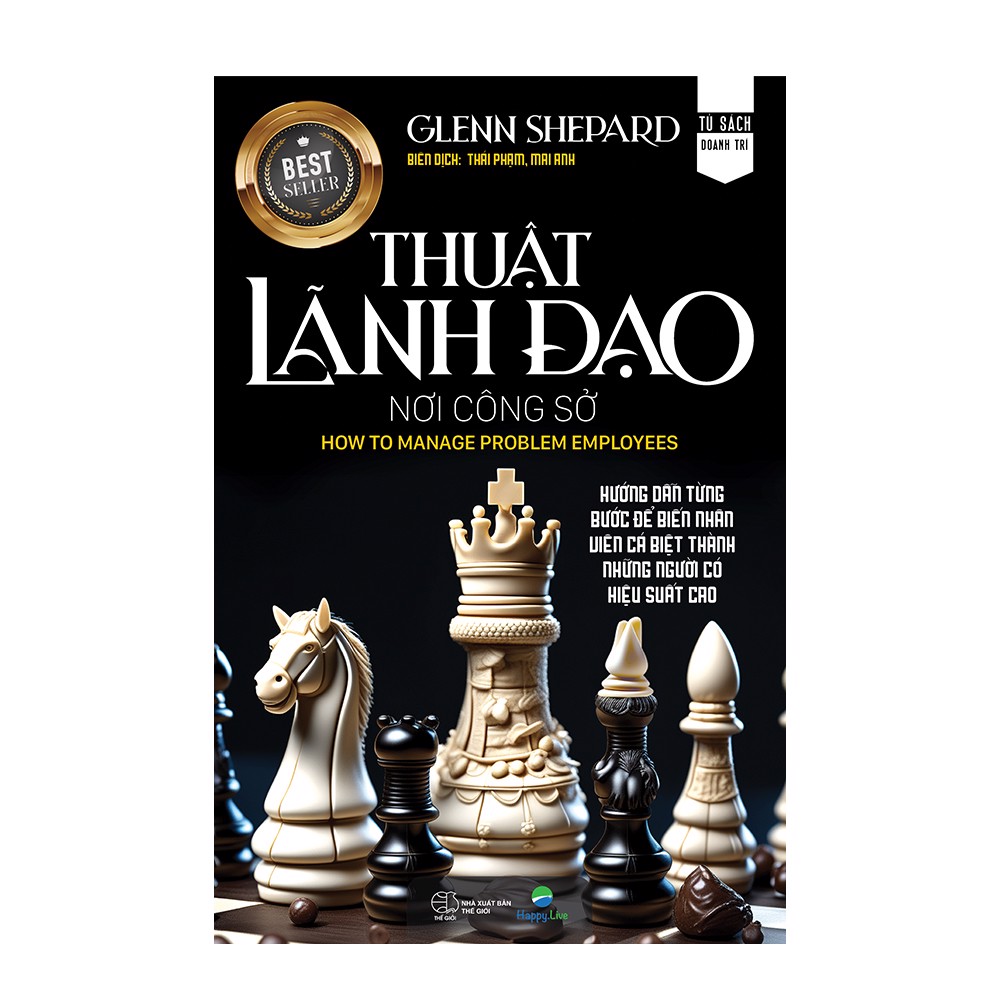 thuật lãnh đạo nơi công sở - how to manage problem employees - bìa cứng