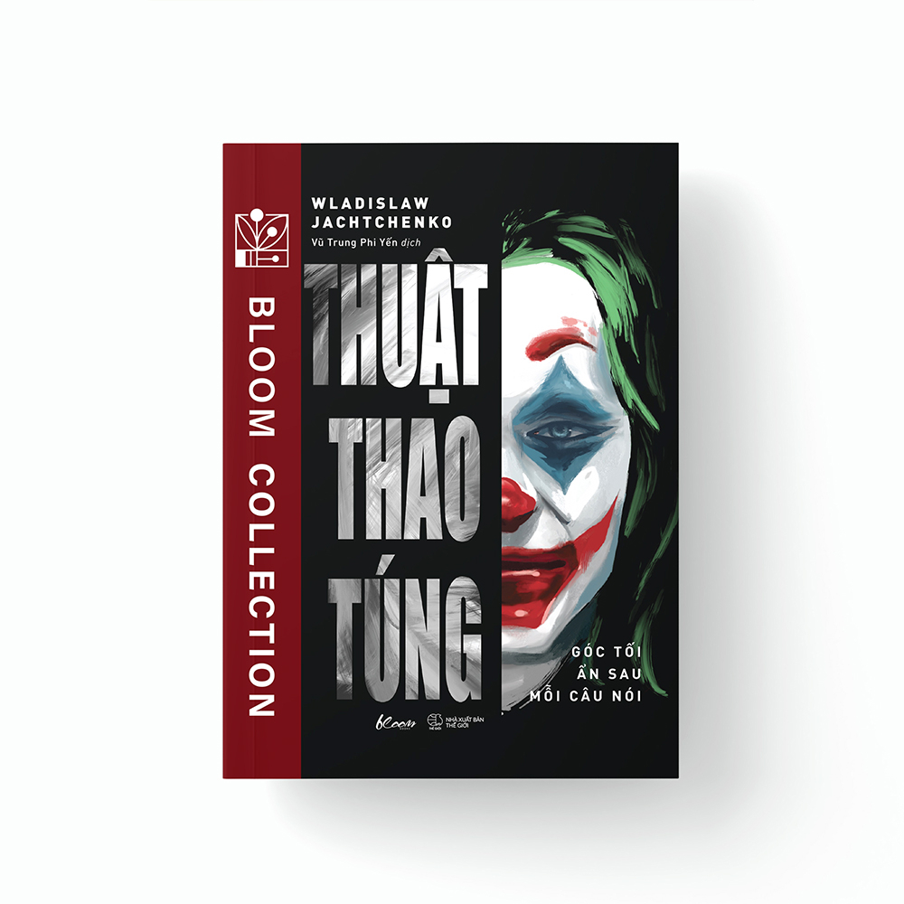 thuật thao túng - góc tối ẩn sau mỗi câu nói