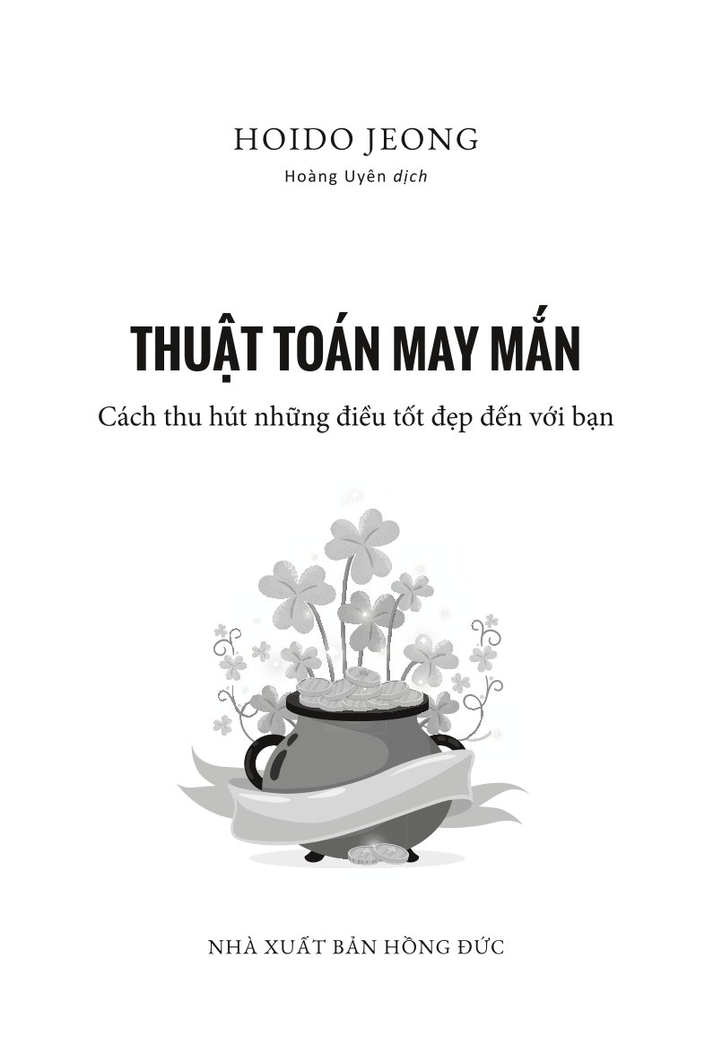 thuật toán may mắn: cách thu hút những điều tốt đẹp đến với bạn