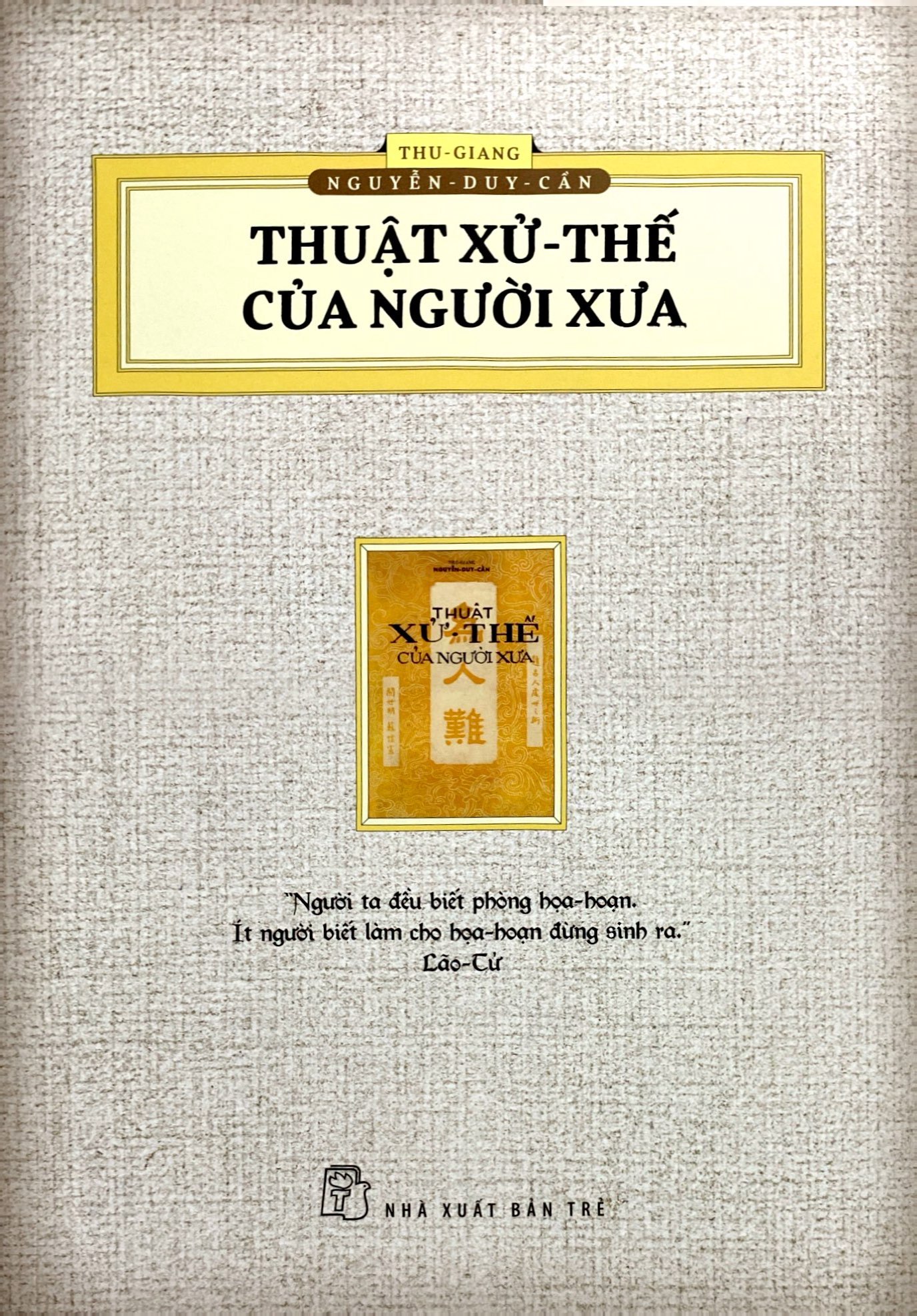 thuật xử thế của người xưa (ấn bản hoài cổ)