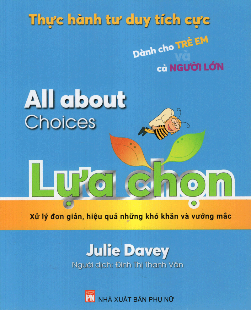 thực hành tư duy tích cực: all about choices - lựa chọn
