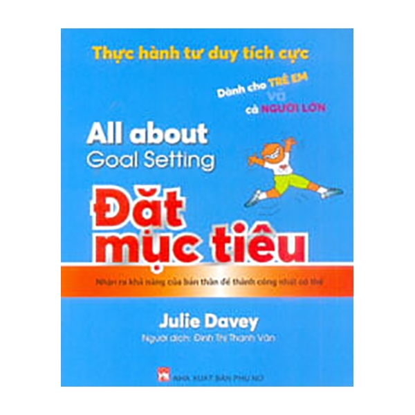 thực hành tư duy tích cực - đặt mục tiêu - dành cho trẻ em và cả người lớn (all about goal setting)