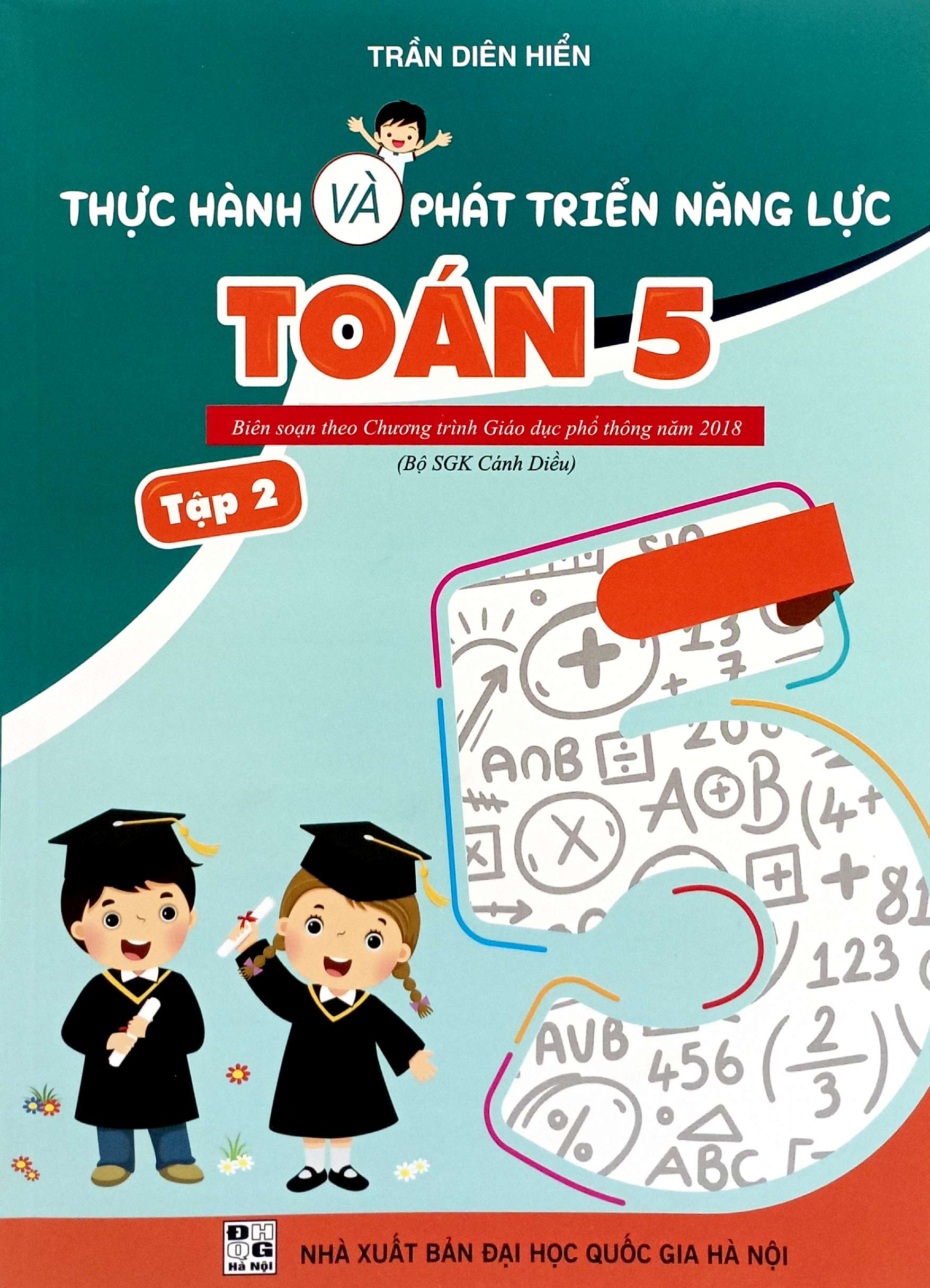 thực hành và phát triển năng lực toán 5 - tập 2 (biên soạn theo chương trình gdpt 2018)