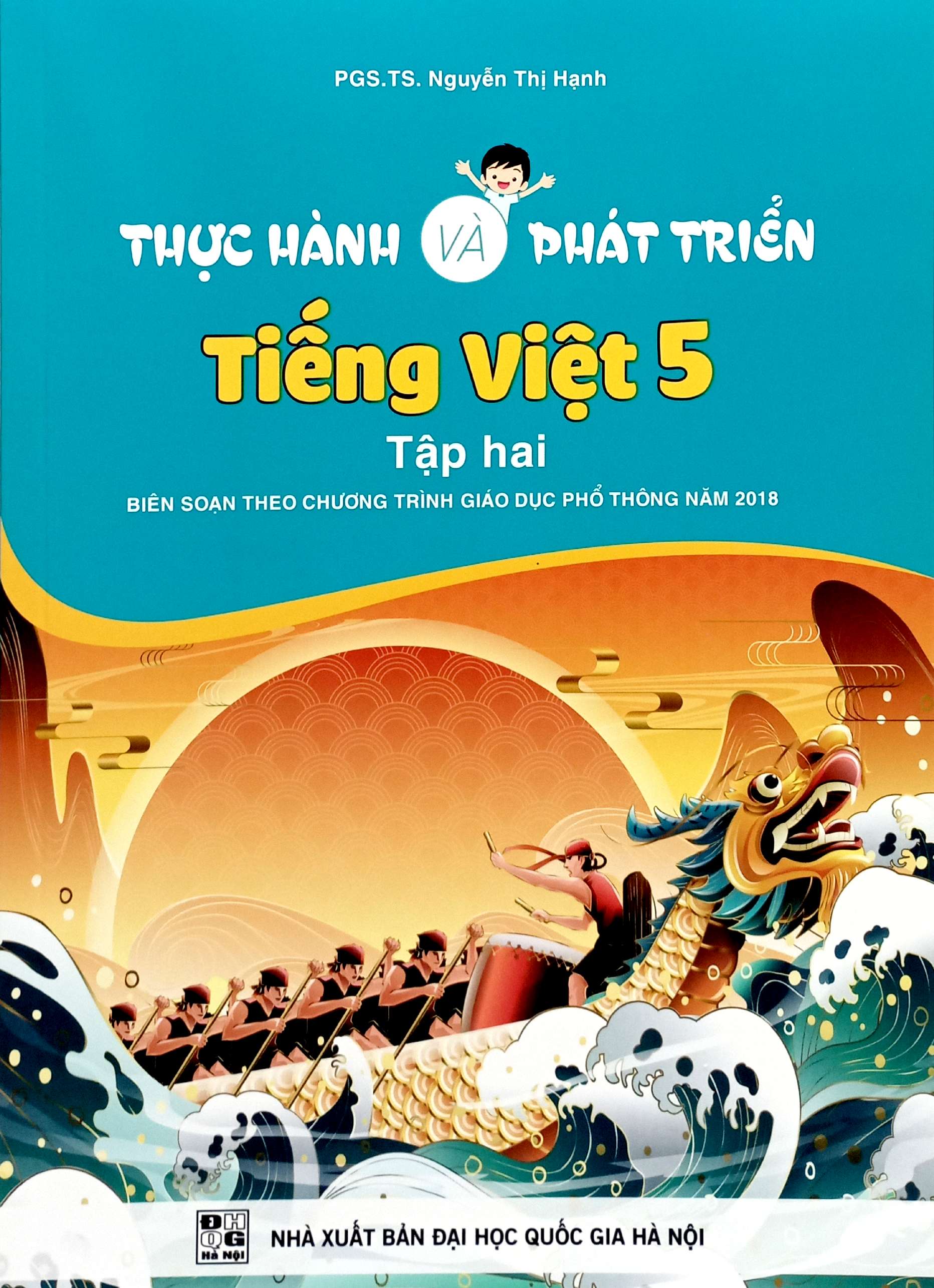 thực hành và phát triển tiếng việt 5 - tập 2 (biên soạn theo chương trình gdpt 2018)