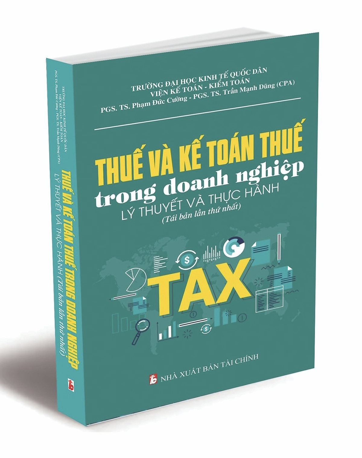 thuế và kế toán thuế trong doanh nghiệp - lý thuyết và thực hành (tái bản 2023)