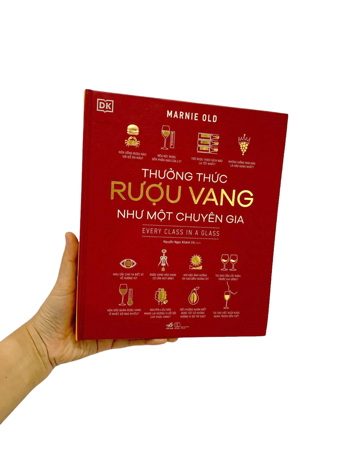 thưởng thức rượu vang như một chuyên gia