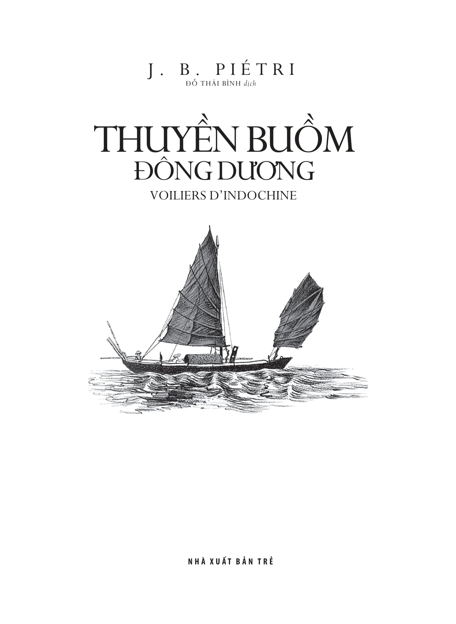 Thuyền Buồm Đông Dương - Voiliers D’Indochine