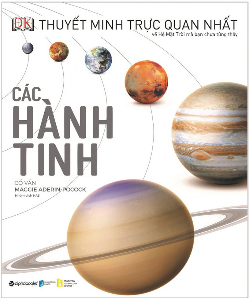 thuyết minh trực quan nhất về hệ mặt trời mà bạn chưa từng thấy - các hành tinh - bìa cứng